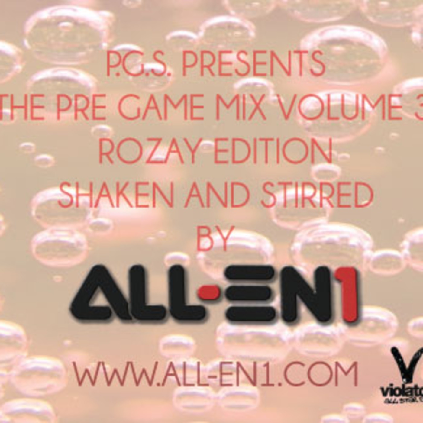 PGS Presents Pre Game Mix Volume 3 Rozay Edition: Shaken And Stirred By All-En1