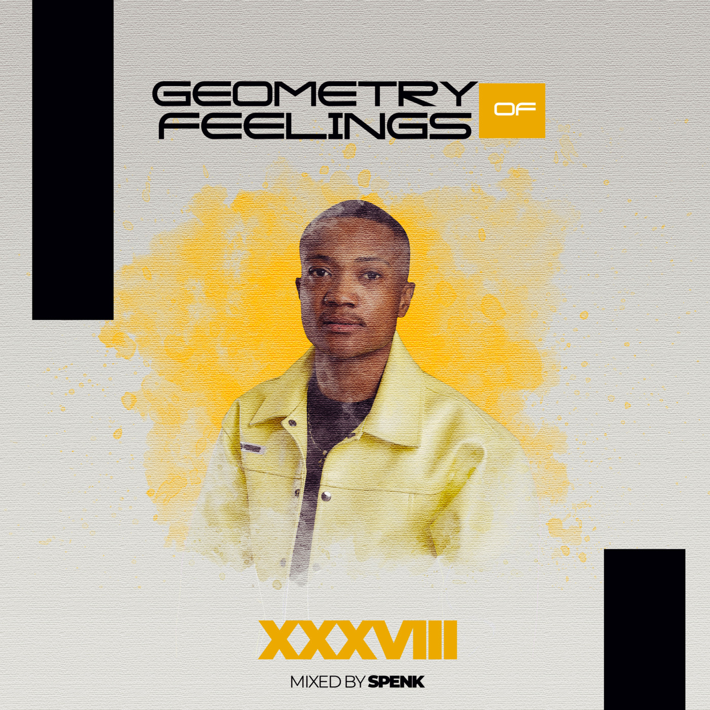 Episode 77: Geometry Of Feelings 38 ( My Mood ) Mix By Spenk