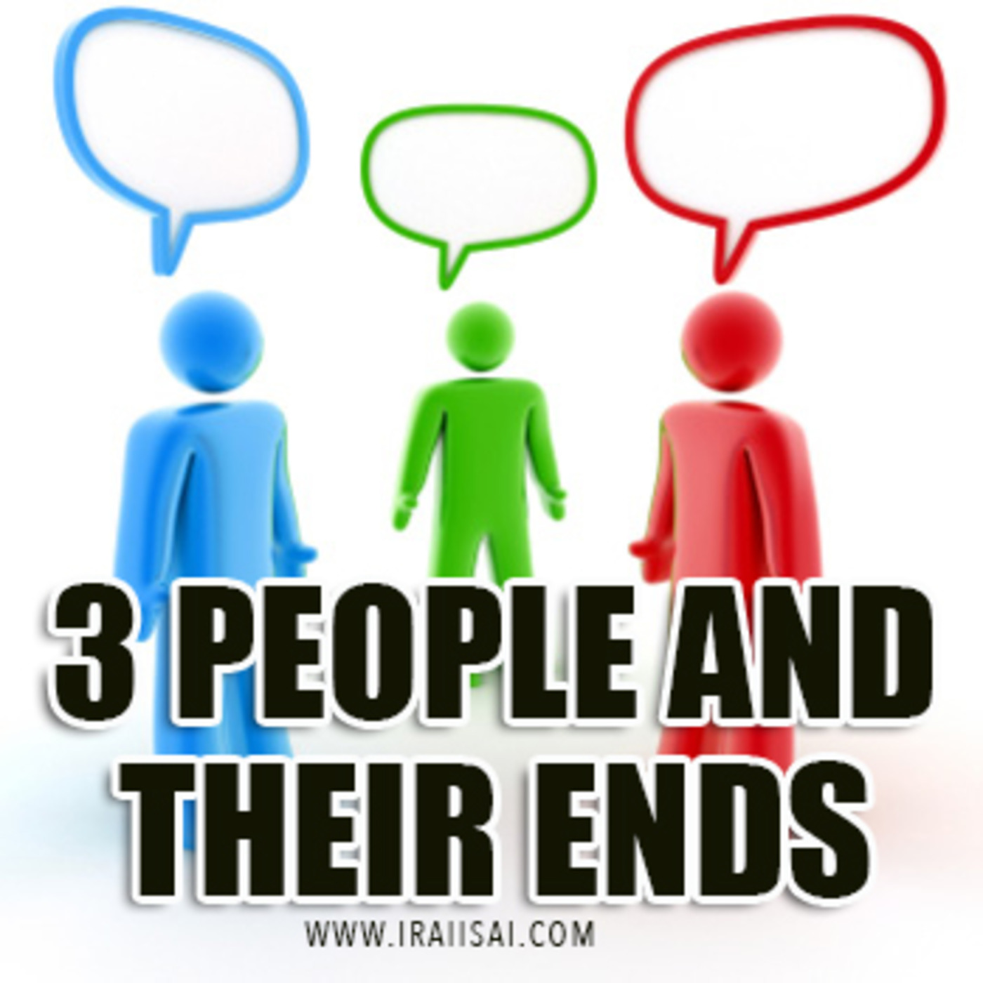 3 People and their Ends