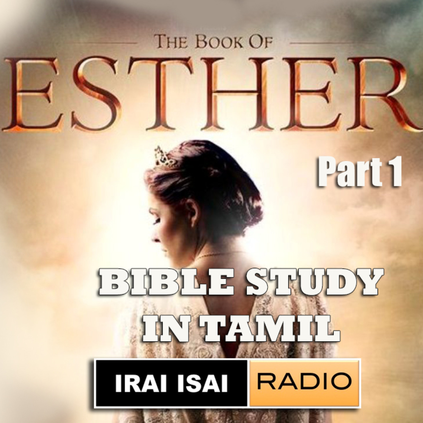 Bible study on the Book of Esther - Part 1