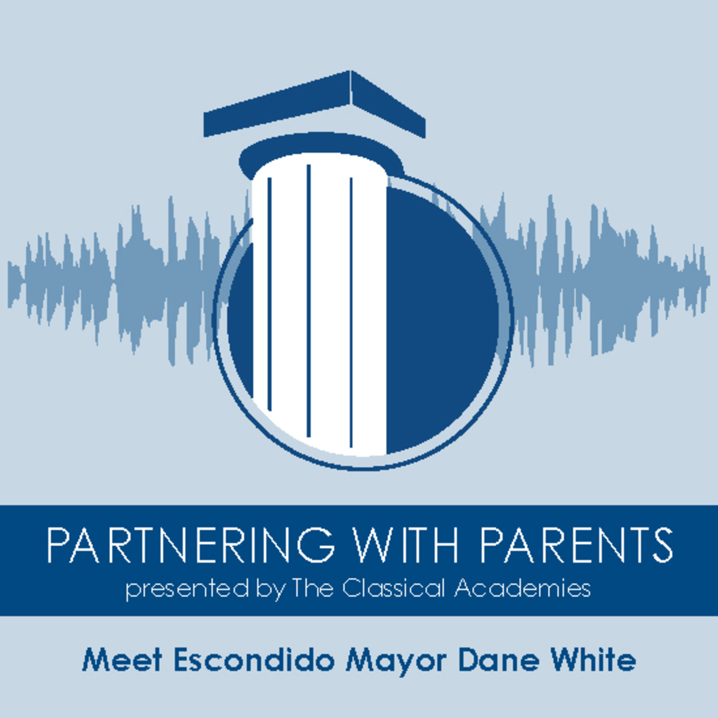 Episode 136: Meet Escondido Mayor Dane White
