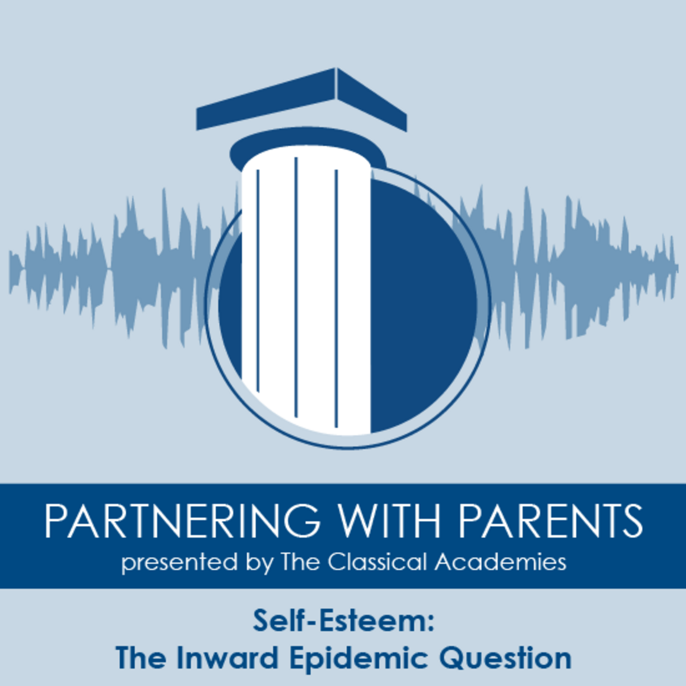 Episode 160: Self-Esteem: The Inward Epidemic Question