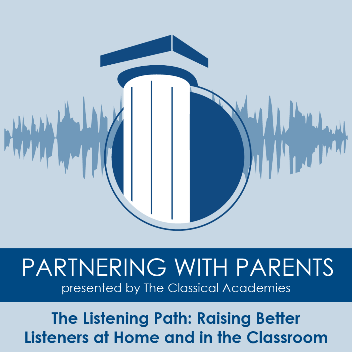 The Listening Path: Raising Better Listeners at Home and in the Classroom
