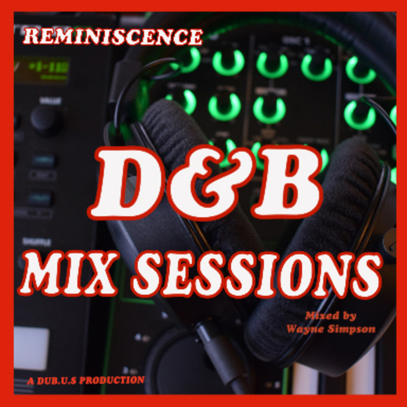 REMINISCENCE Drum and Bass Mix Sessions