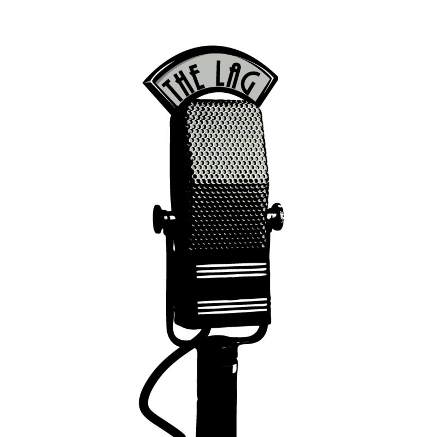 The Lag Podcast