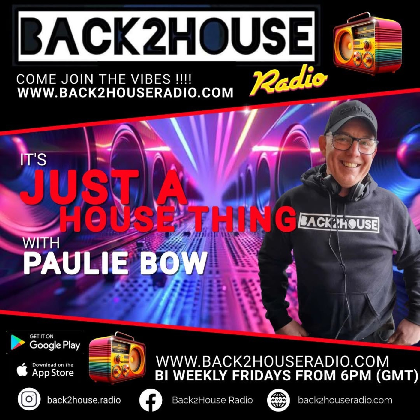 Back2House Radio : Its Just A House Thing : Paulie Bow : Episode 57 : 28/11/25