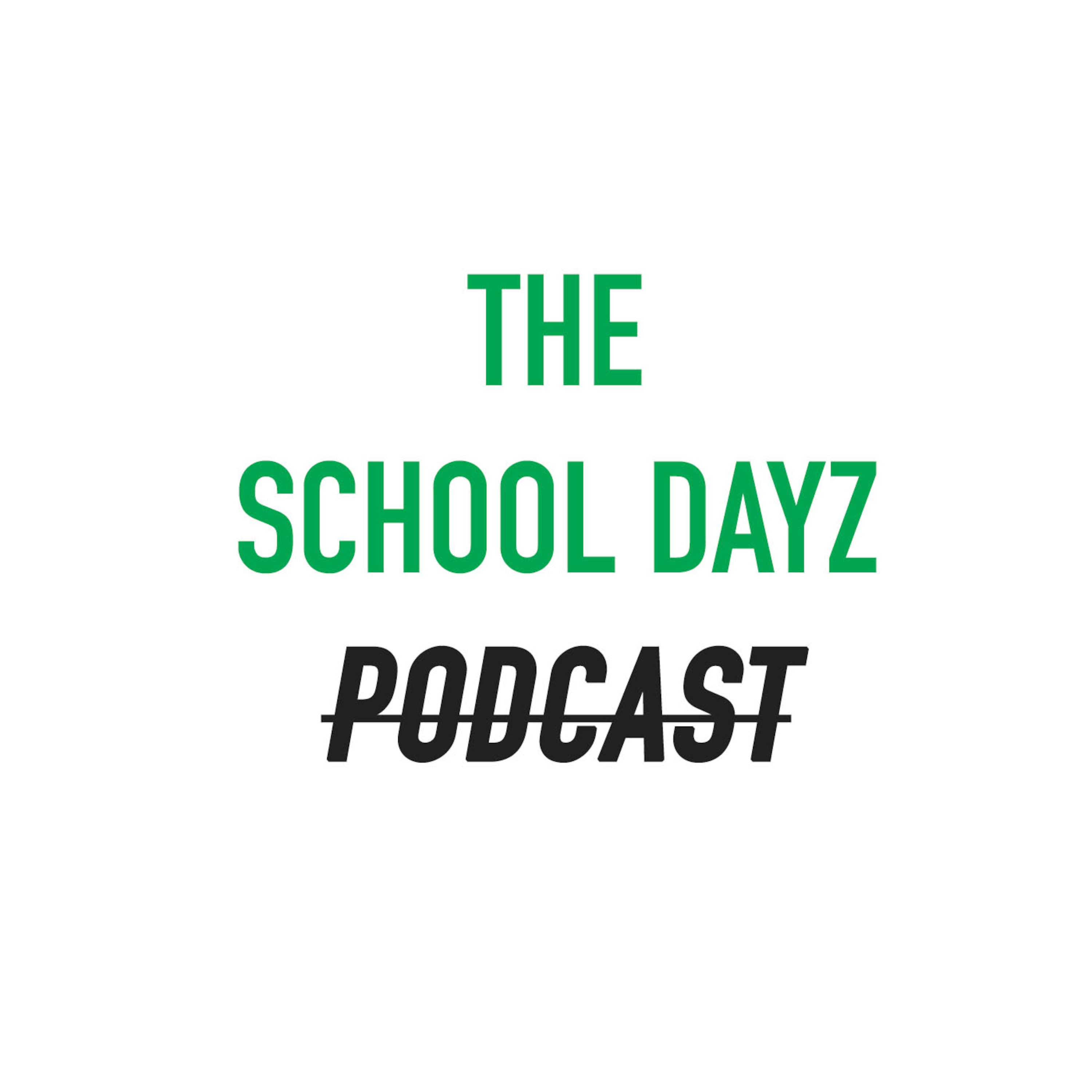School Dayz Podcast
