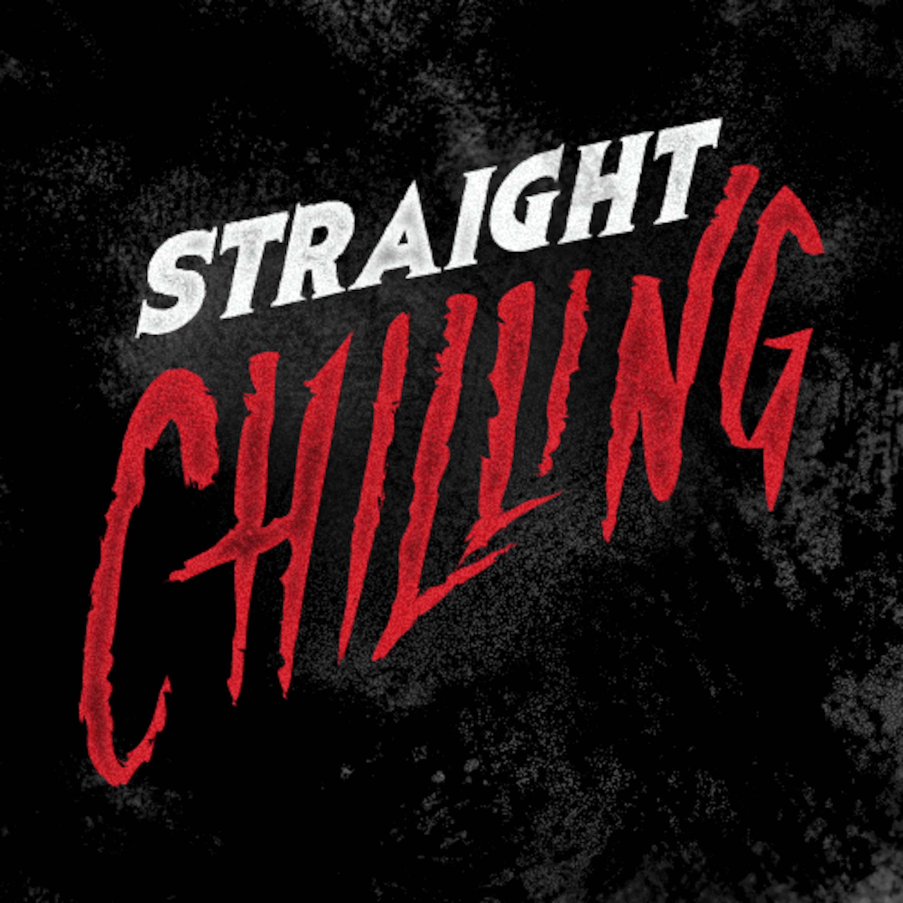 Straight Chilling