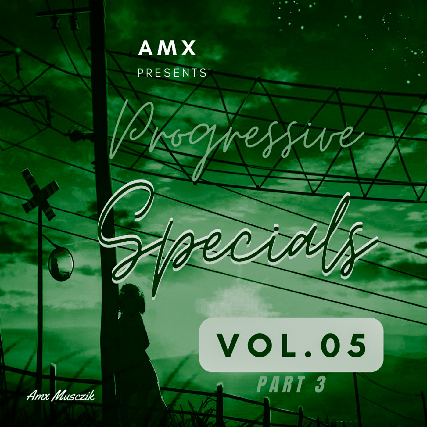 Episode 5: AMX Pres. Progressive Specials | Vol. 5 | Part 03 | Bollywood Progressives