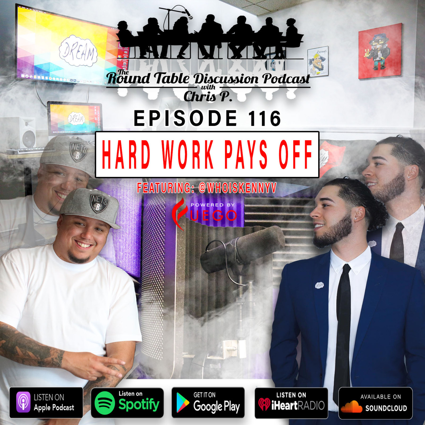 Episode 116: Hard work pays off! Featuring @Whoiskennyv