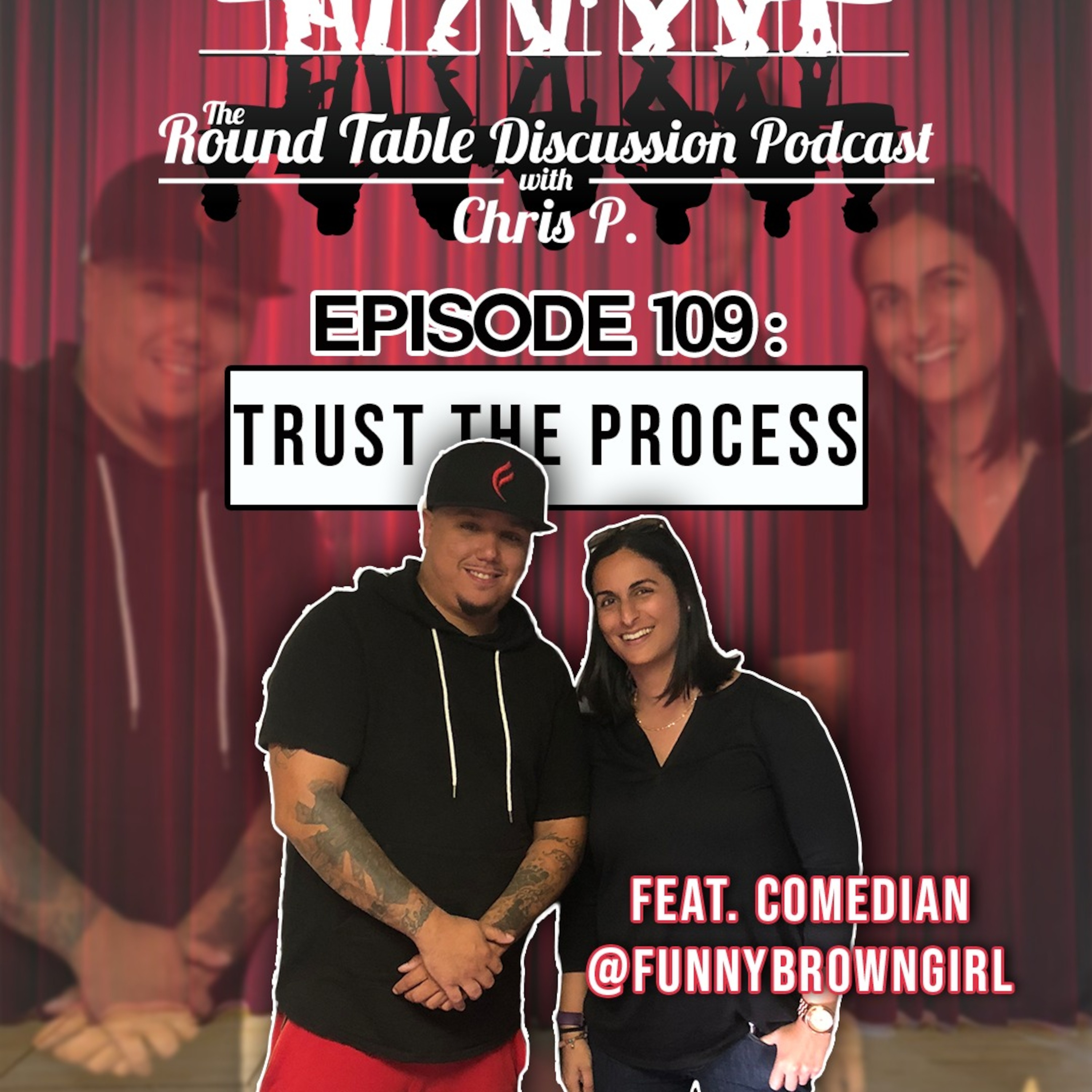 Episode 109: Trust the Process feat. @FunnyBrownGirl