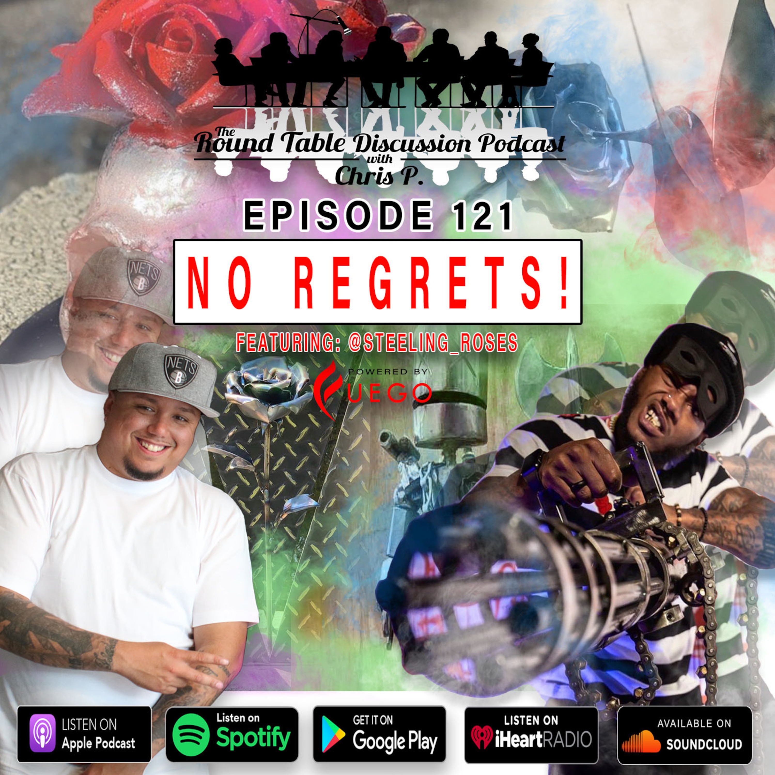 Episode 121: No Regrets! Feat. @Steeling_Roses
