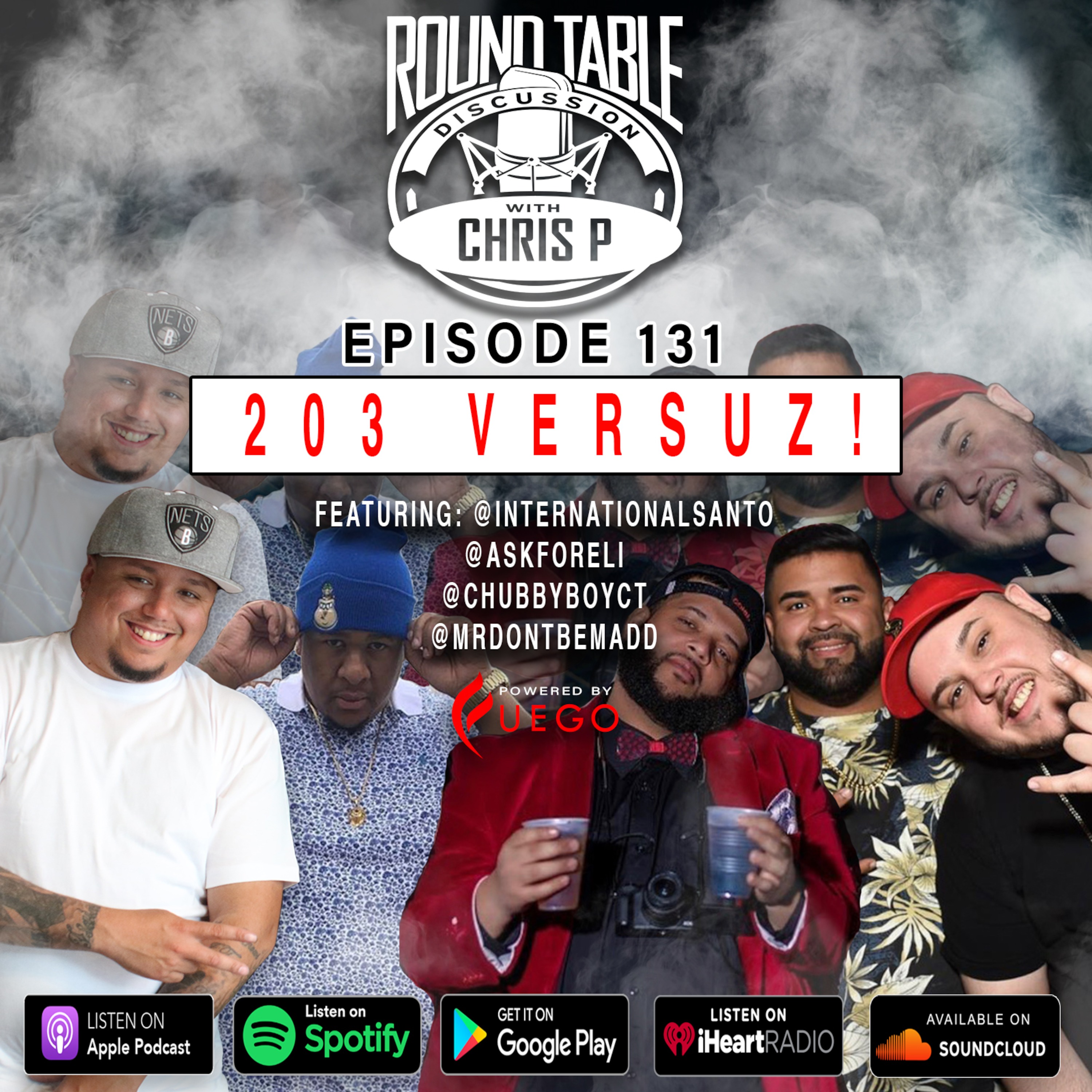 Episode 131: 203 Versuz! Feat. @InternationalSanto @AskForELi @ChubbyBoyCt @MrDontBeMadd