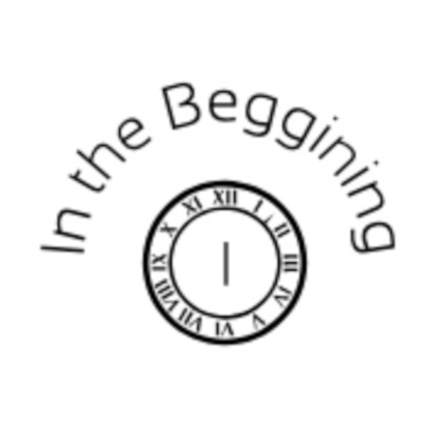 In the Beginning