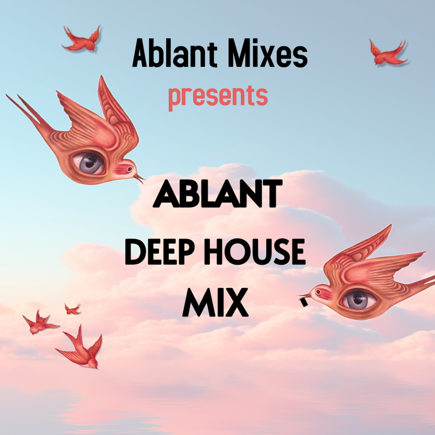 Episode 6: Ablant Deep House