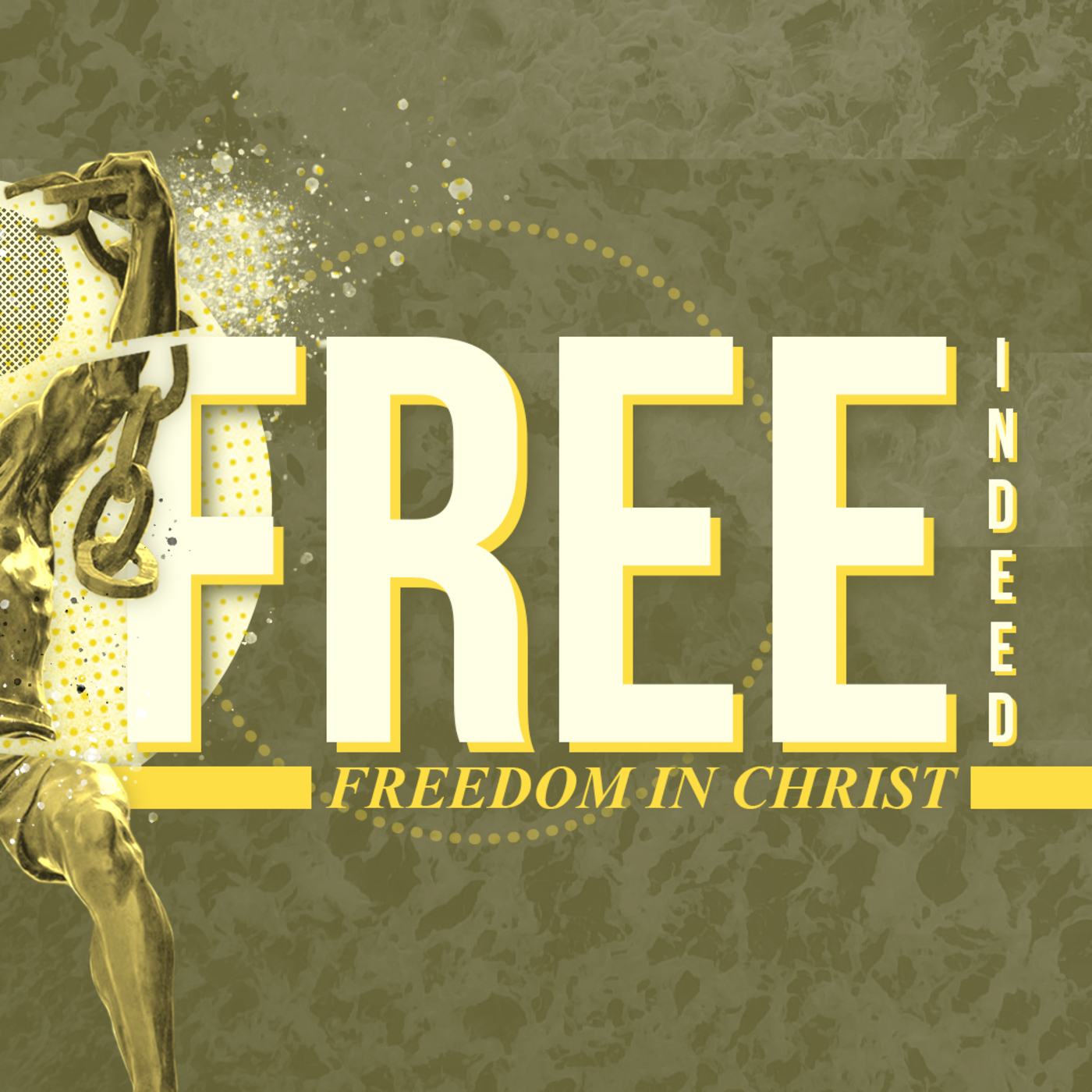 Free Indeed - Week 7