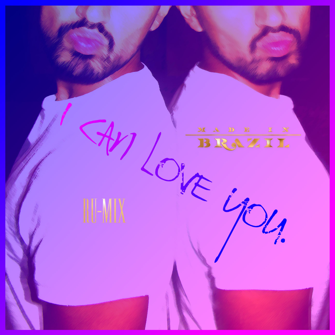 Ru-Mix: I Can Love You (Made in Brazil)