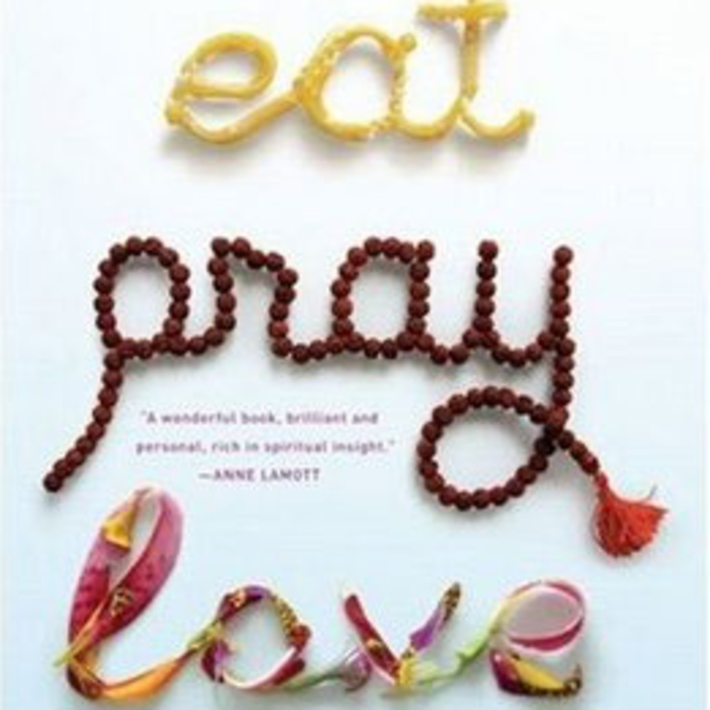 Eat, Pray, Love Podcast