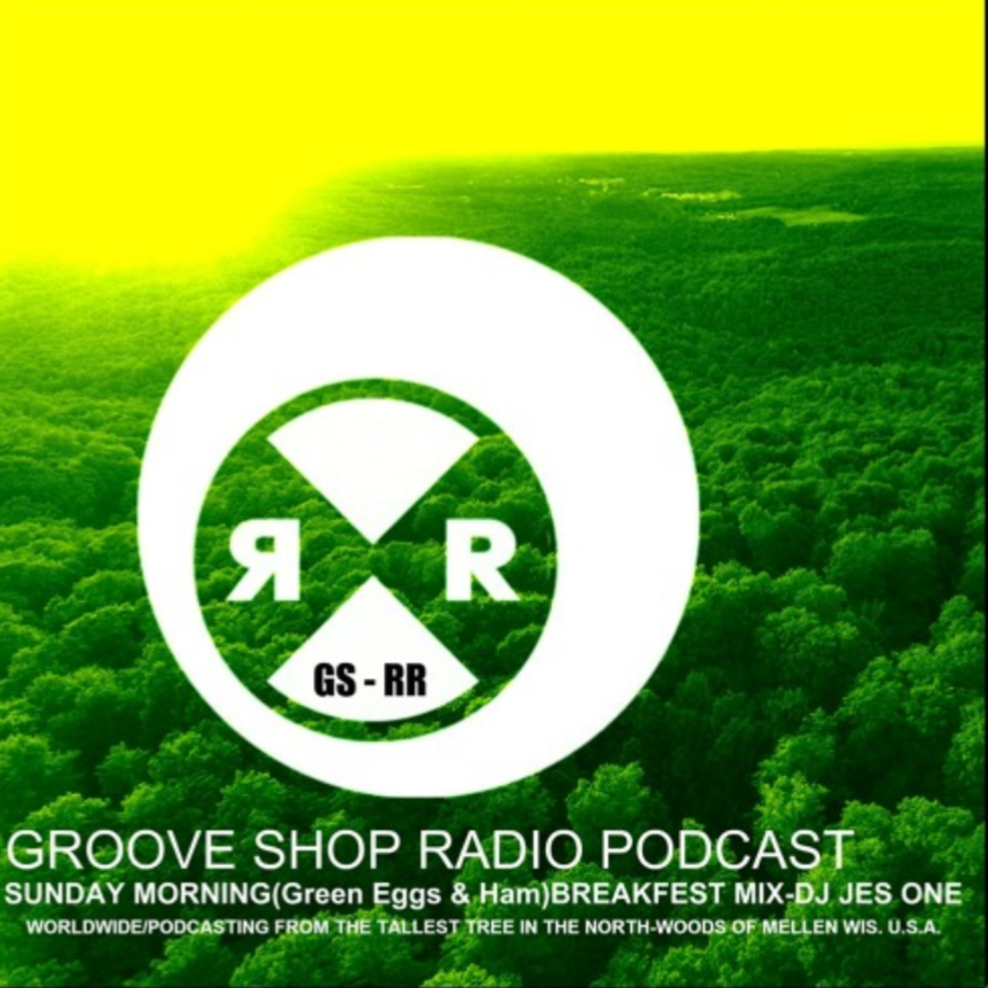 Groove Shop Radio - Sunday Morning(Green Eggs & Ham)Breakfast Mix-DJ Jes One
