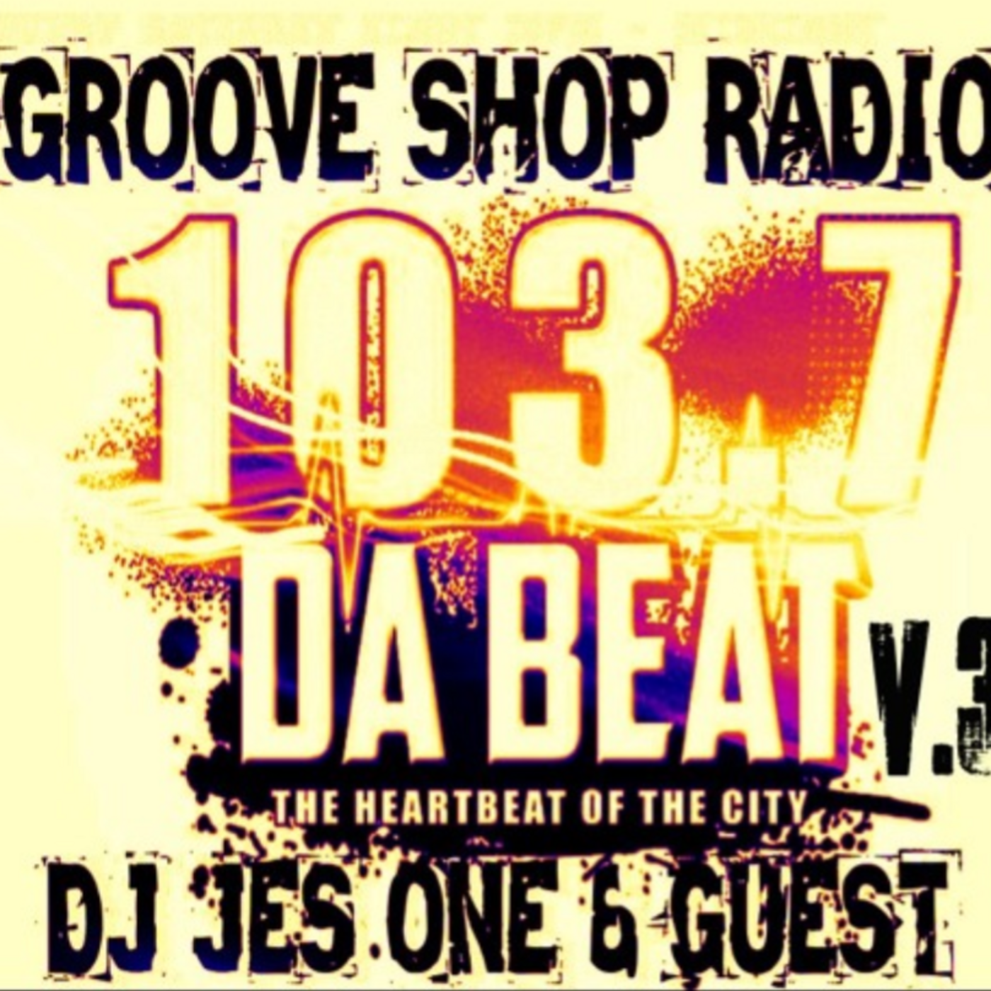DA BEAT 1037 GROOVE SHOP RADIO V3 DJ JES ONE