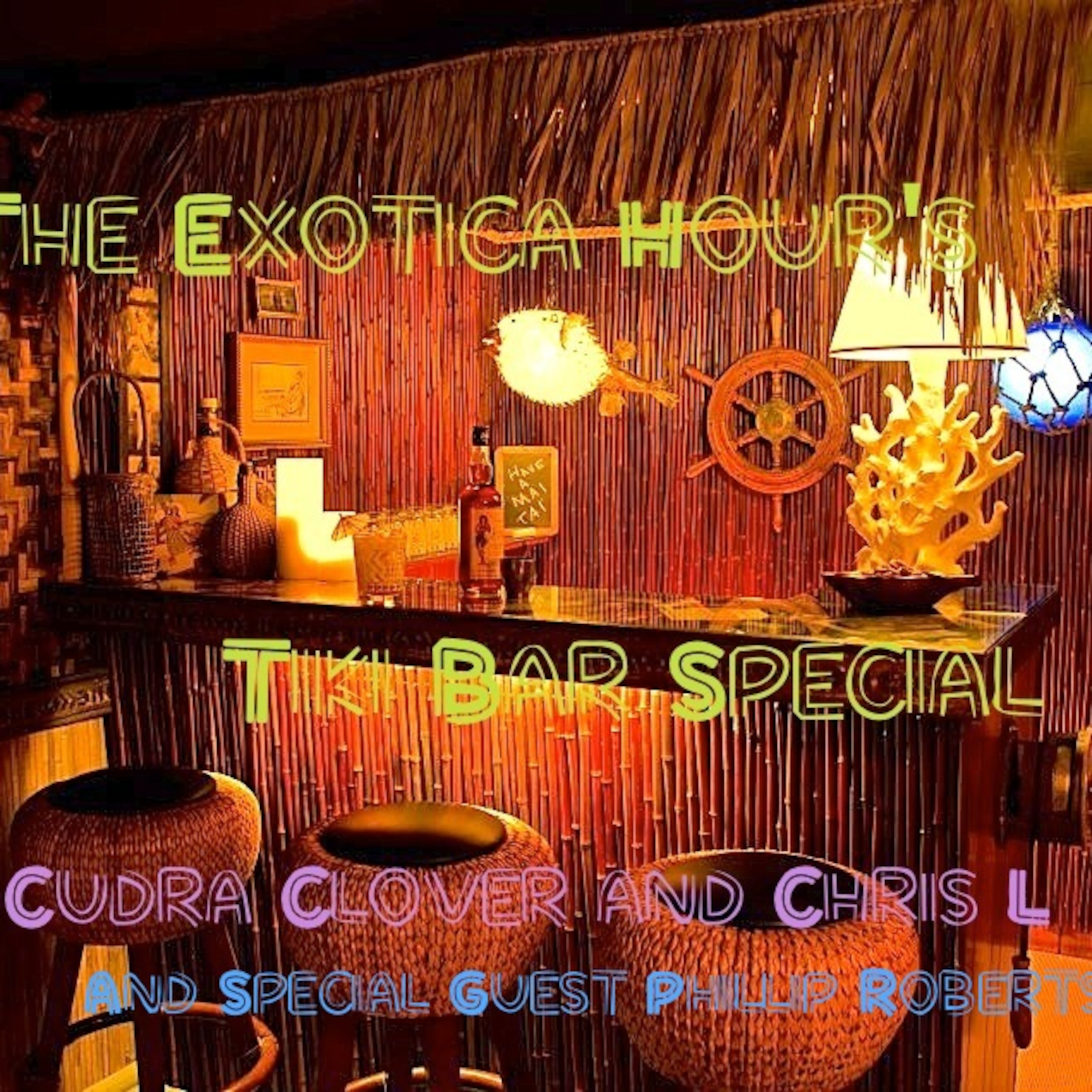 Exotica Hour with Cudra Clover