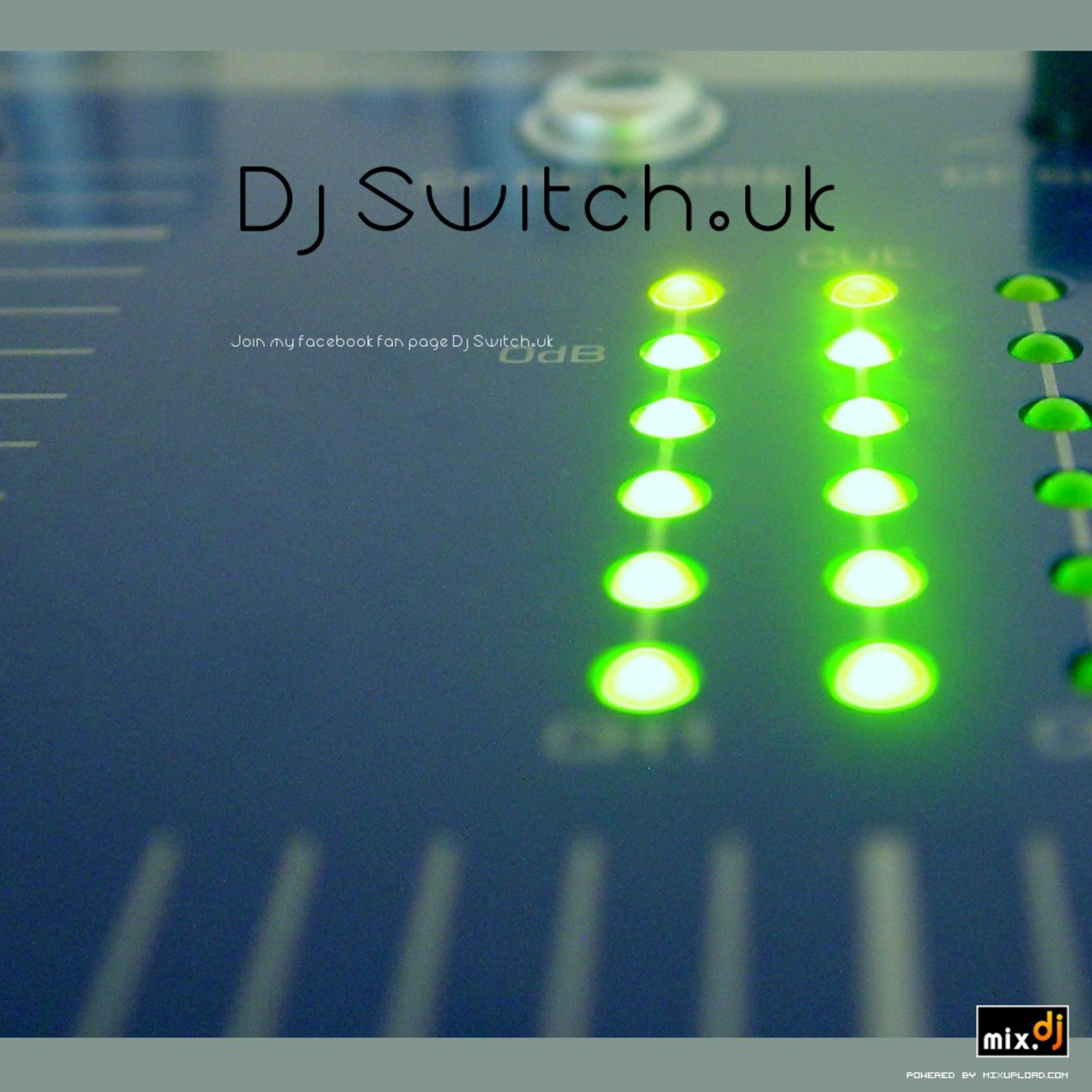 Dj Switch.uk's Switched on