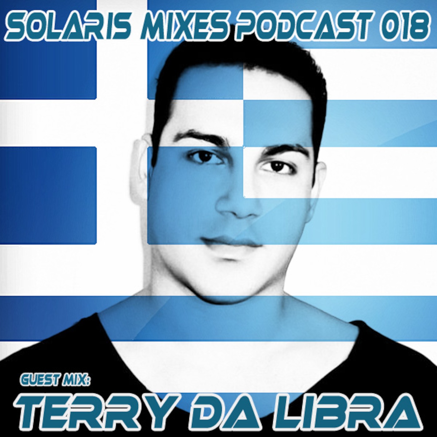 Helyos - Solaris Mixes Podcast 018, Special Guest Mix: Terry Da Libra (3-7-13) episode artwork