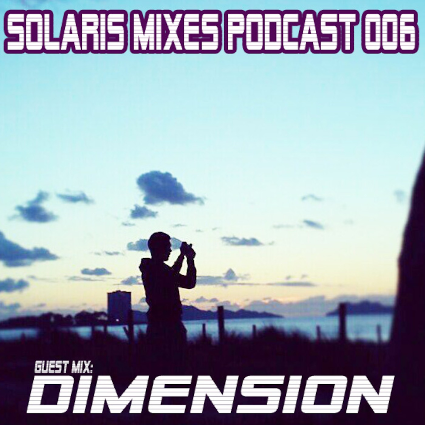 Helyos - Solaris Mixes Podcast 006, Special Guest Mix: Dimension (5-3-11) episode artwork
