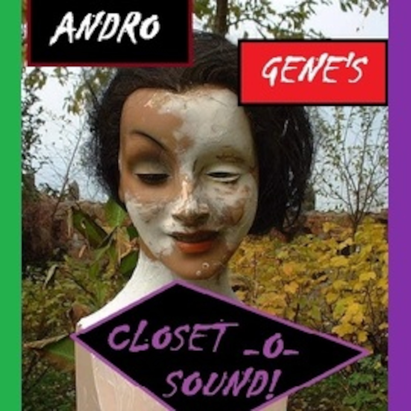 Andro Gene's Closet-o-Sound!