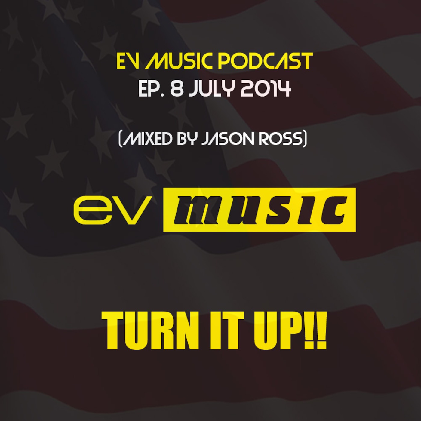 cover of episode EV MUSIC PODCAST - EPISODE 8 (JUL 2014) - MIXED BY JASON ROSS