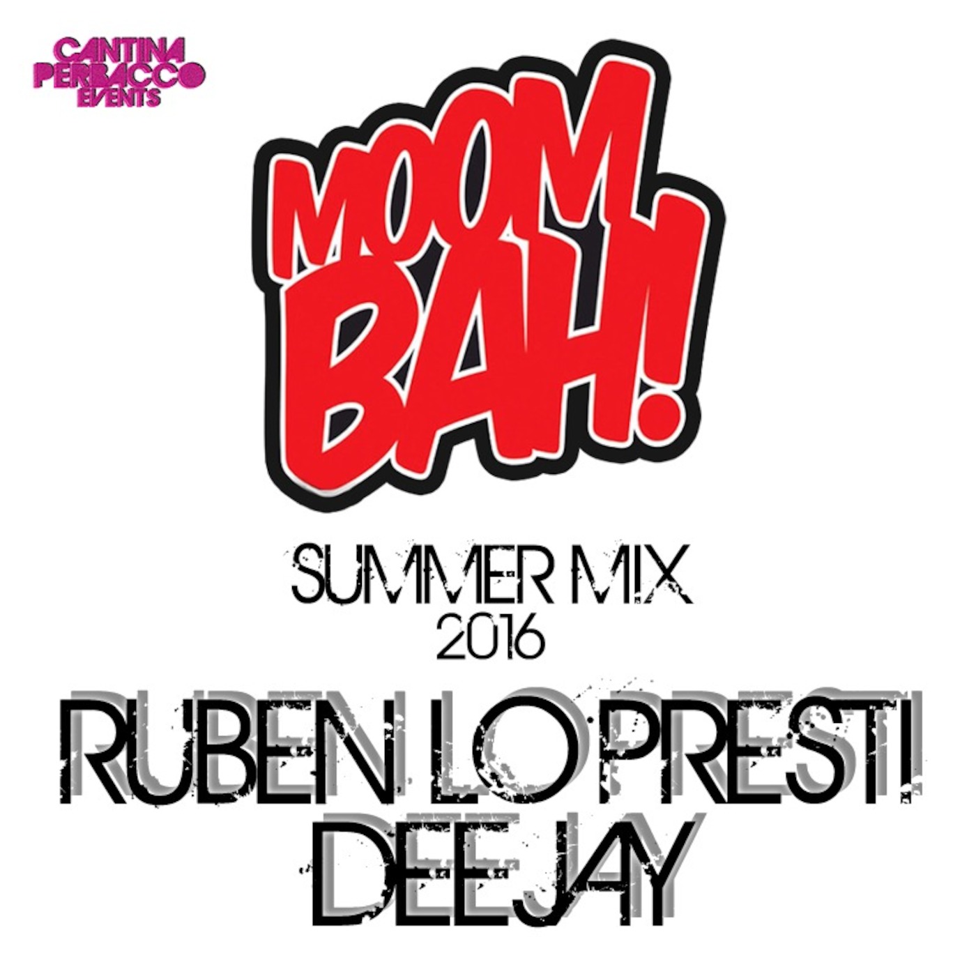 MOOMBAH! SUMMER MIX 2016 By Ruben Lo Presti Deejay