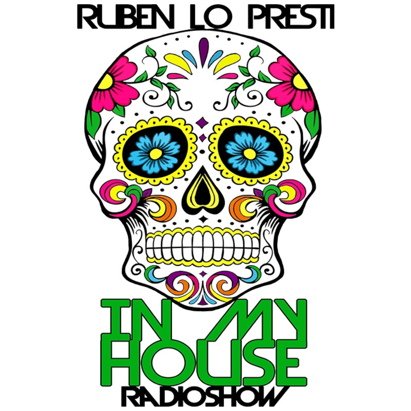 IN MY HOUSE - RADIOSHOW #02 by RUBEN LO PRESTI