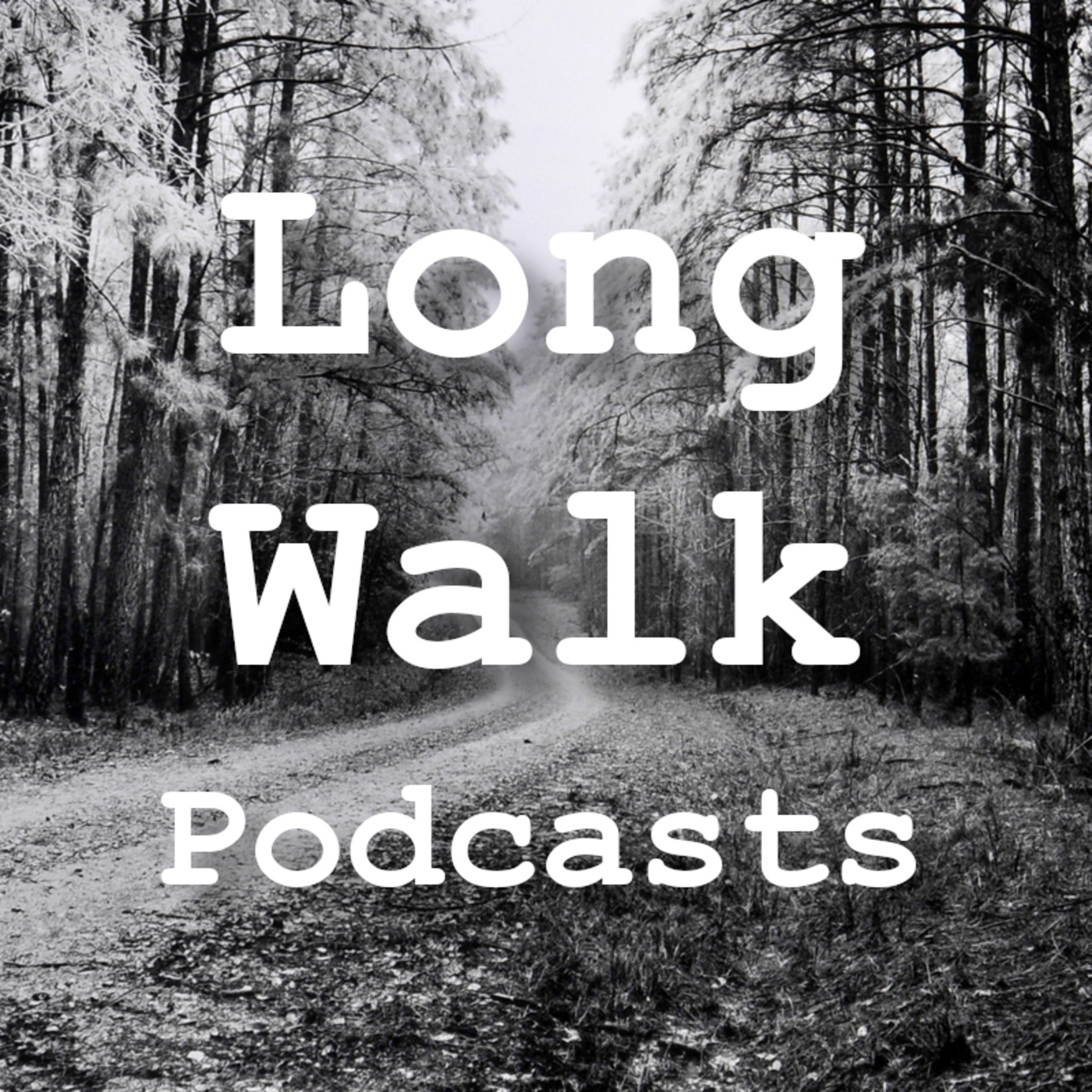 Long Walk Podcasts