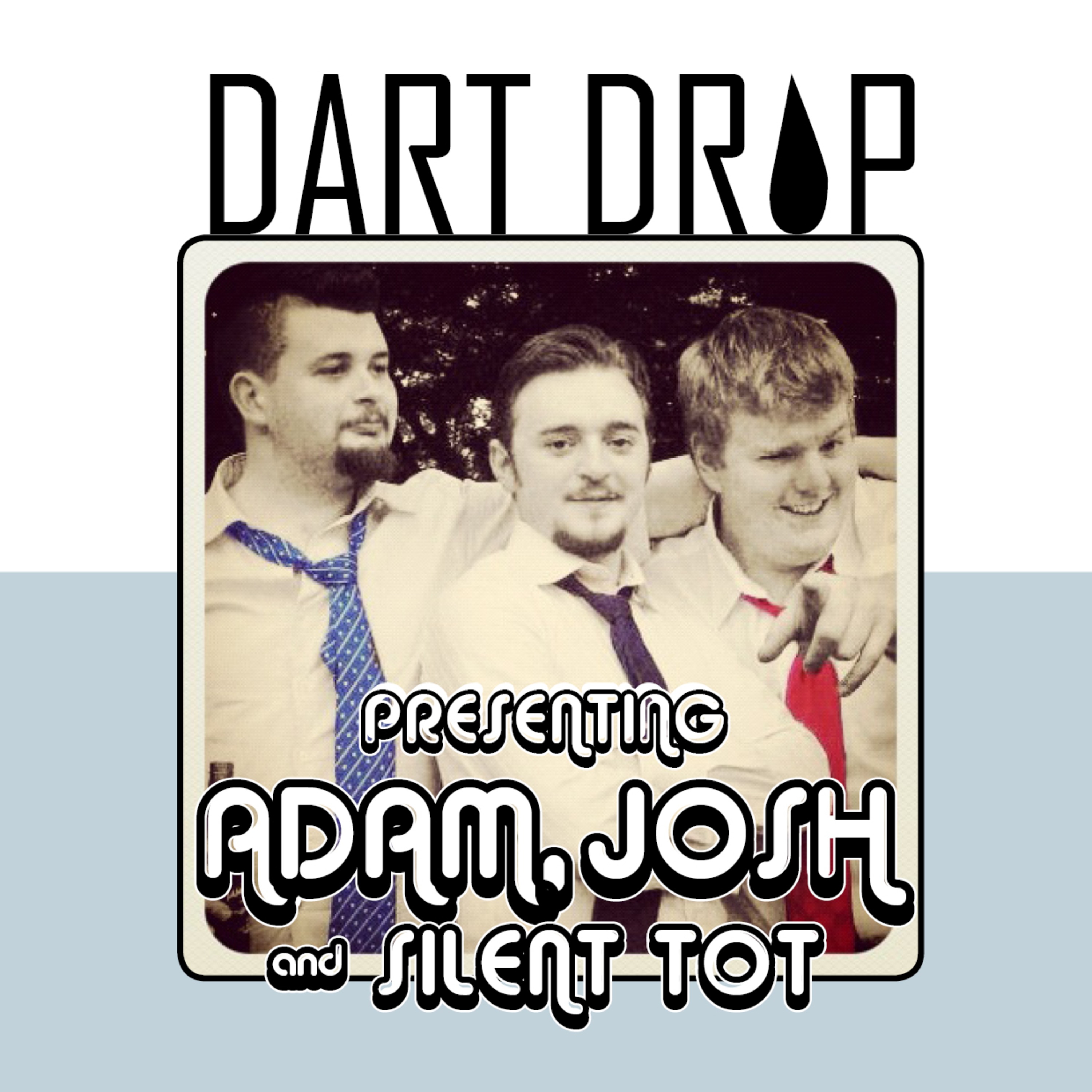 THE DART DROP