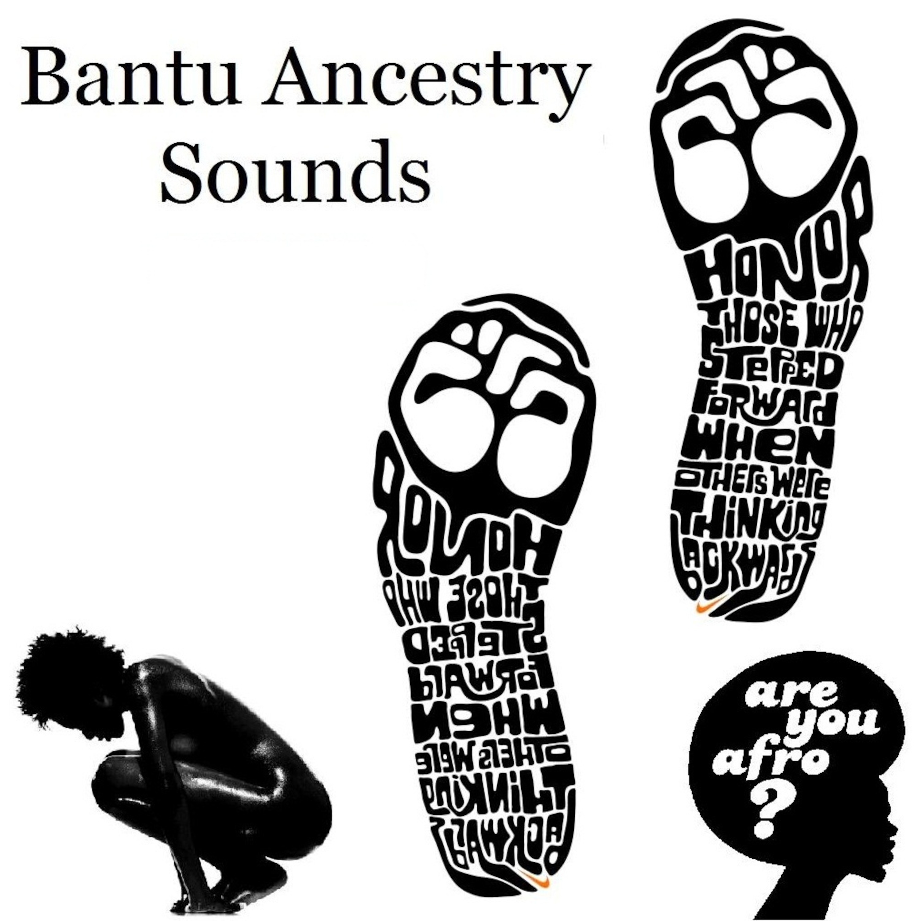 Bantu Ancestry Sounds. podcast artwork