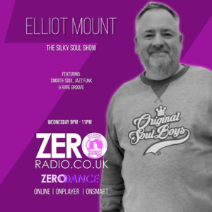 Elliot Mount's Silky Soul Show on Zero Radio