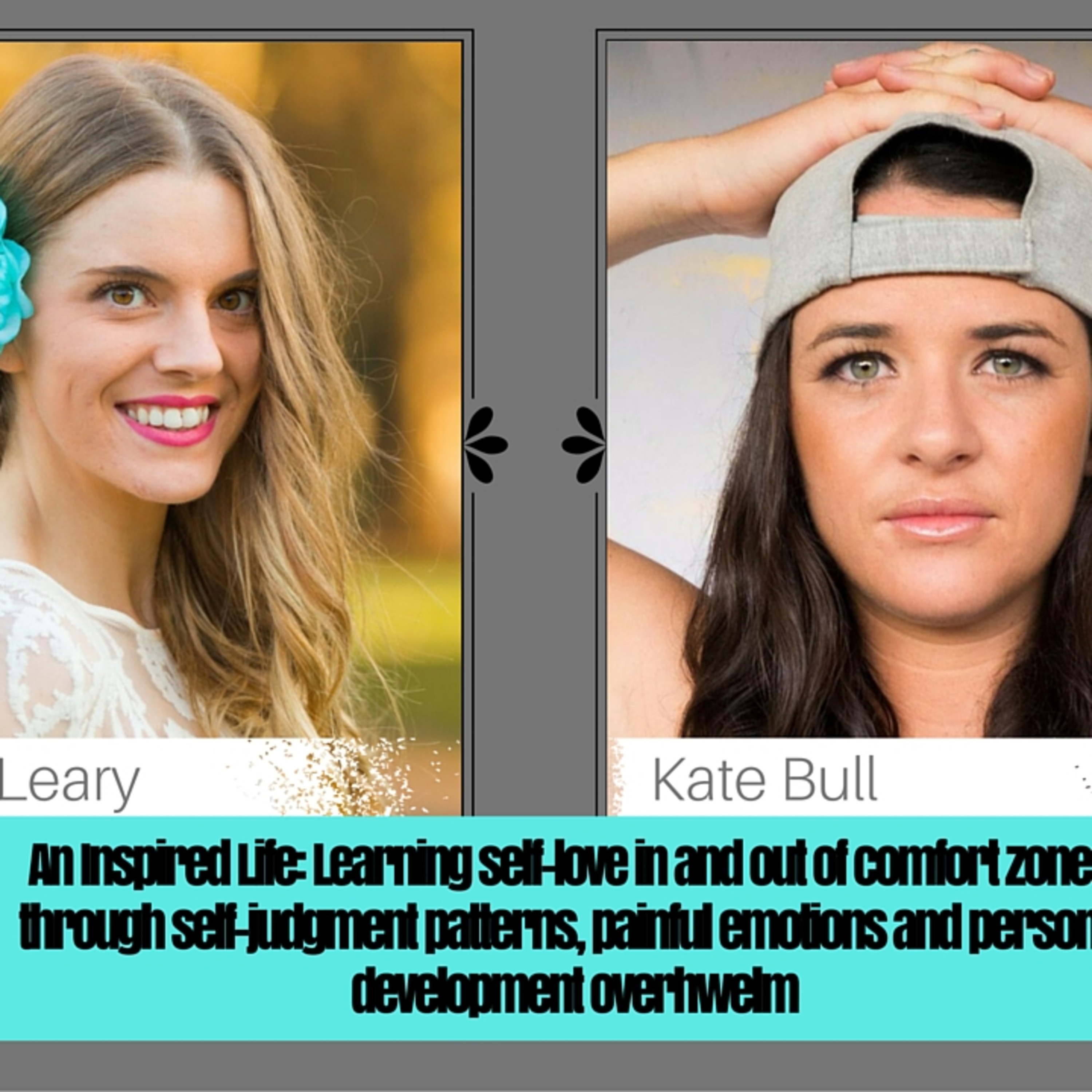 An Inspired Life: Learning self-love in and out of comfort zones, through self-judgment patterns, painful emotions and personal development overwhelm episode artwork