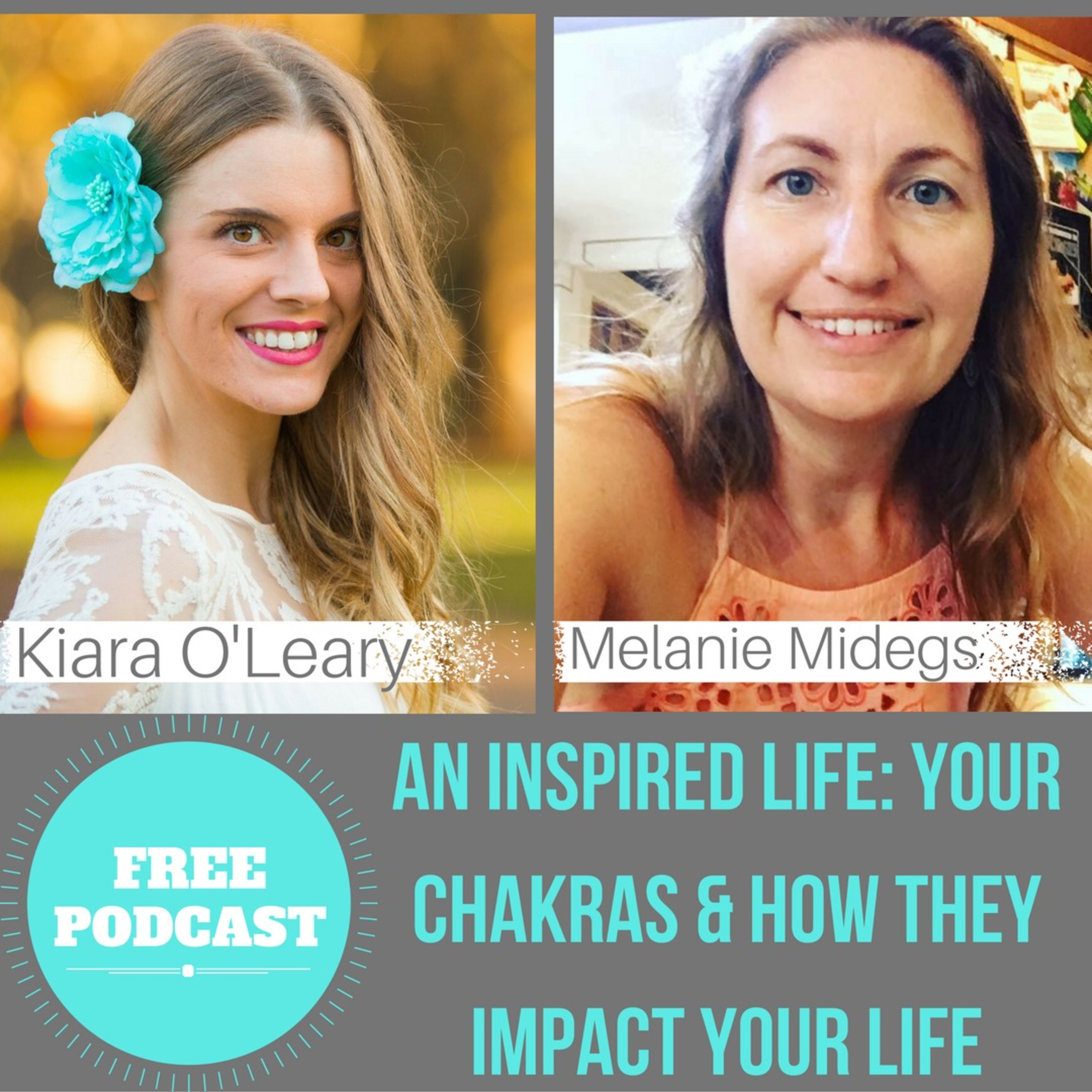 An Inspired Life: Your Chakras and How They Impact your Life episode artwork