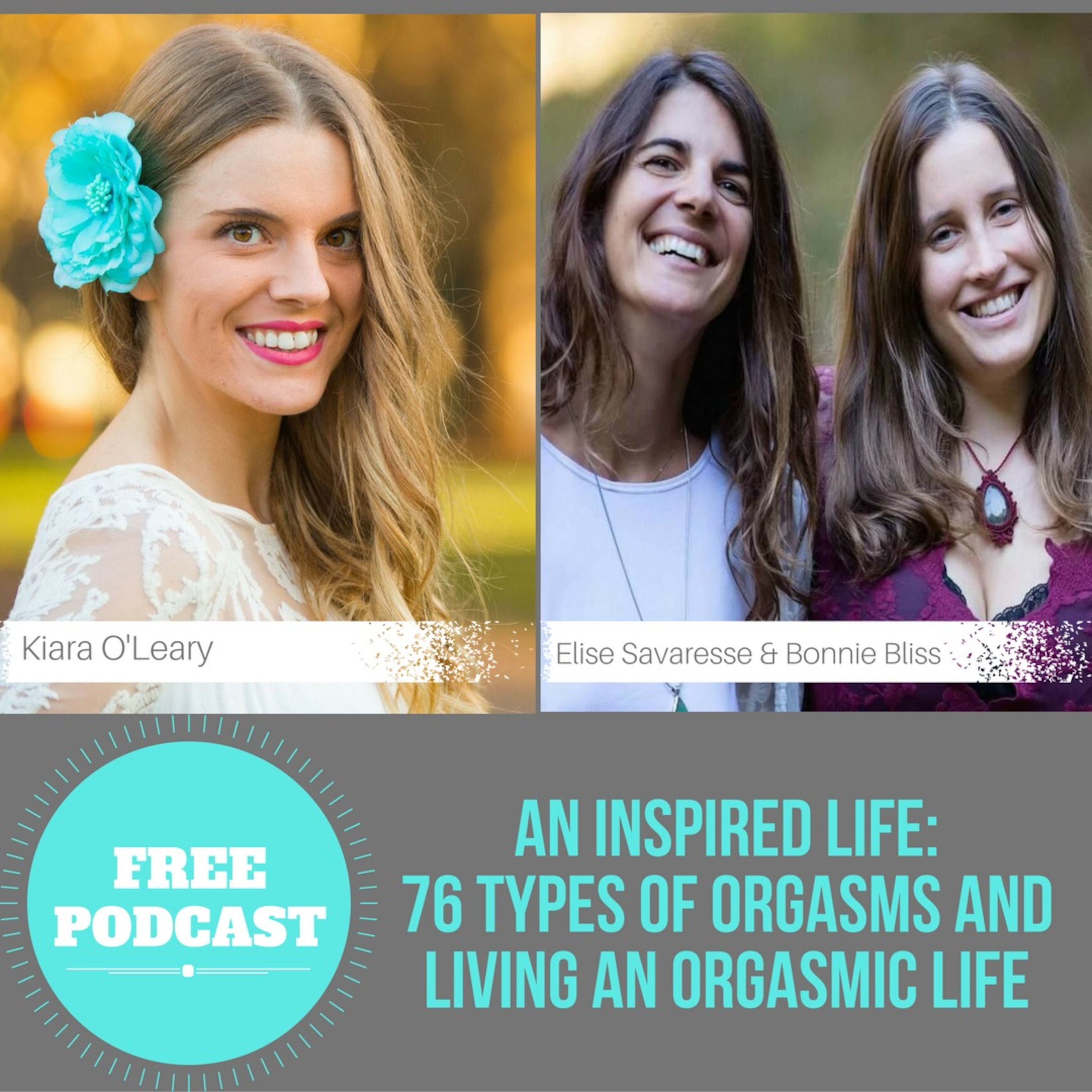 An Inspired Life: 76 Types of Orgasms & Living an Orgasmic Life