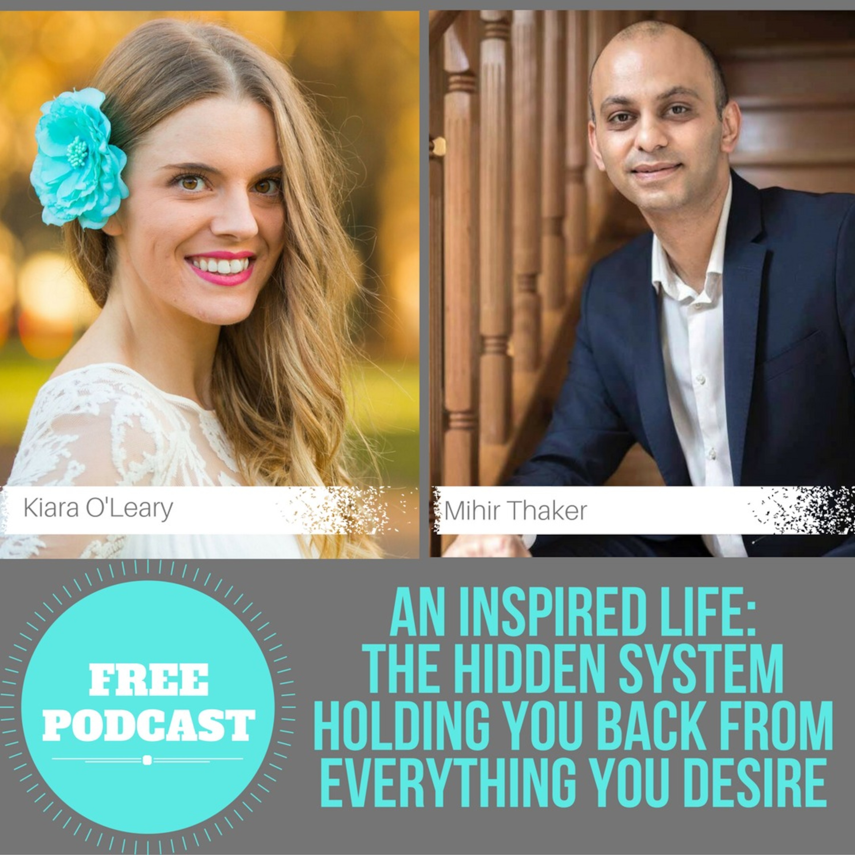 An inspired Life: The Hidden System Holding you back from Everything you Desire episode artwork