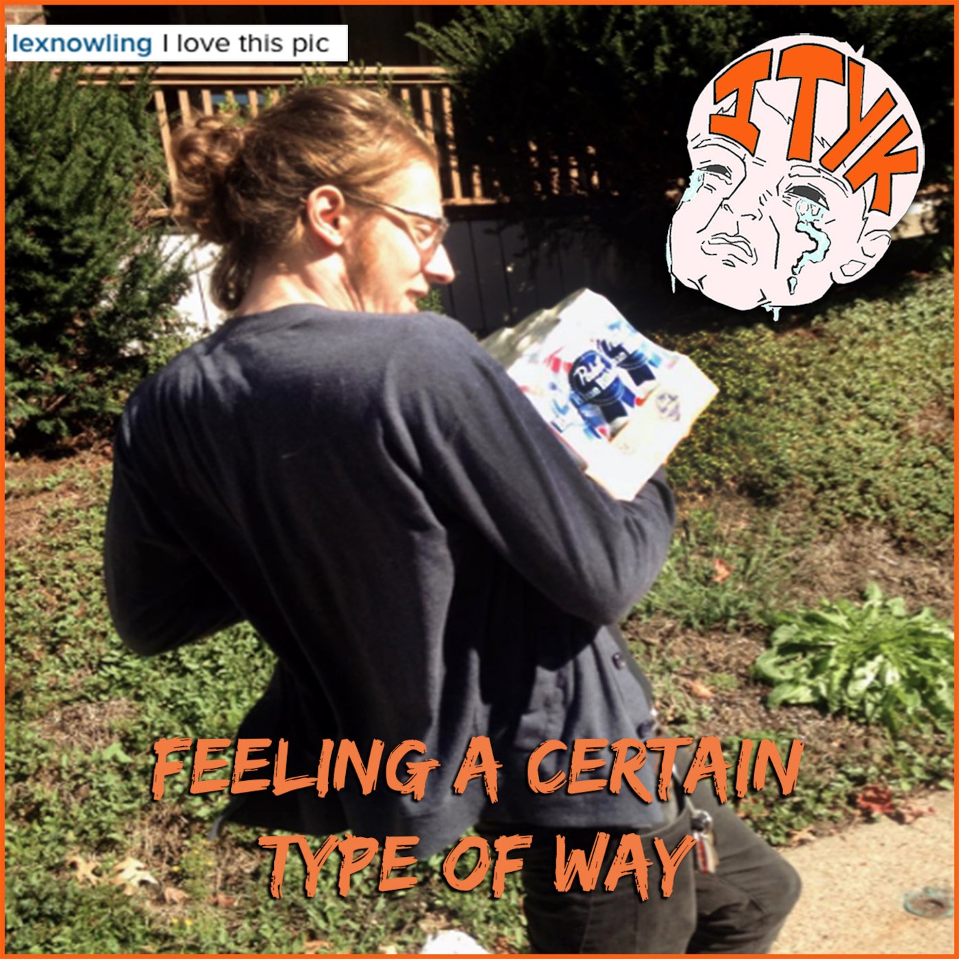 Is That Your Kid? : 59 Feeling A Certain Type Of Way