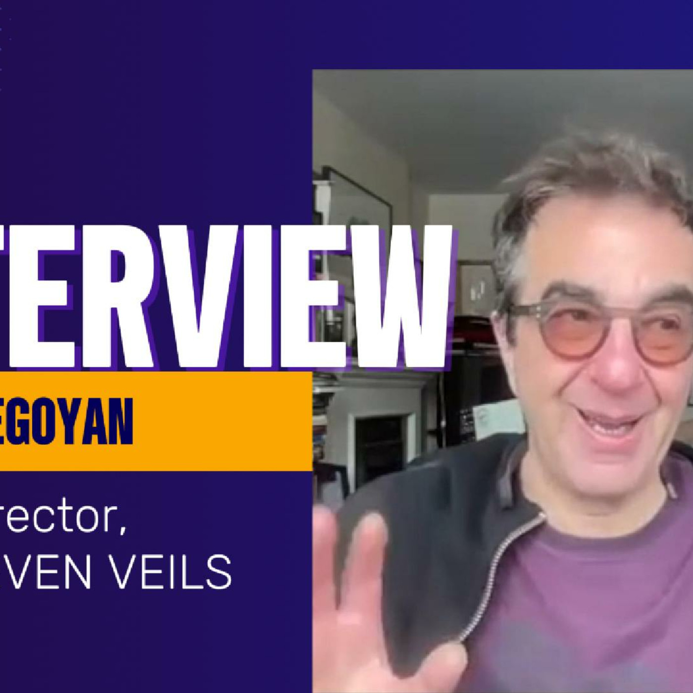 Episode 183: Seven Veils' Atom Egoyan talks to us about reviving old stories