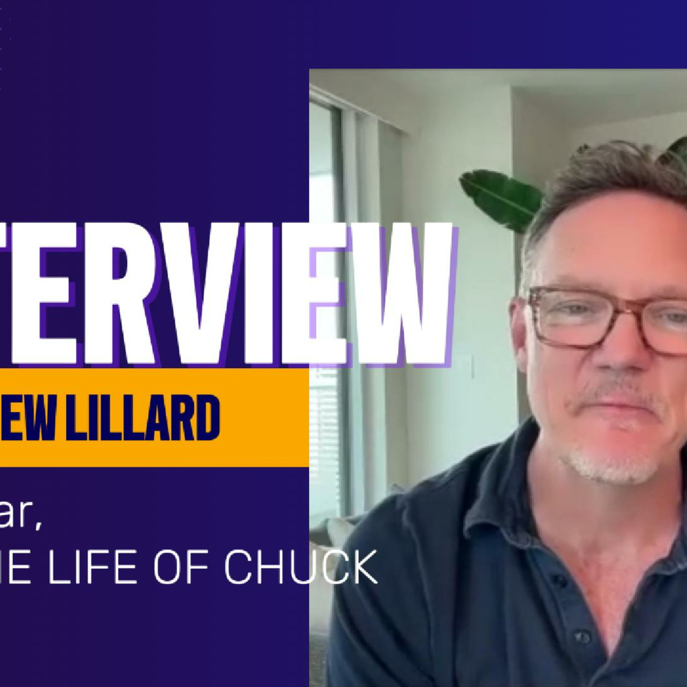 Episode 223: The Life of Chuck's Matthew Lillard contains multitudes