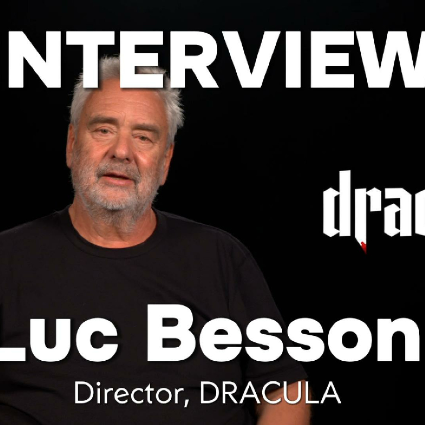 Episode 316: Luc Besson Interview | Dracula’s Set Design, Love vs. Obsession & Dracula’s Greatest Battle Episode 316: Luc Besson Interview | Dracula’s Set Design, Love vs. Obsession & Dracula’s Greatest Battle