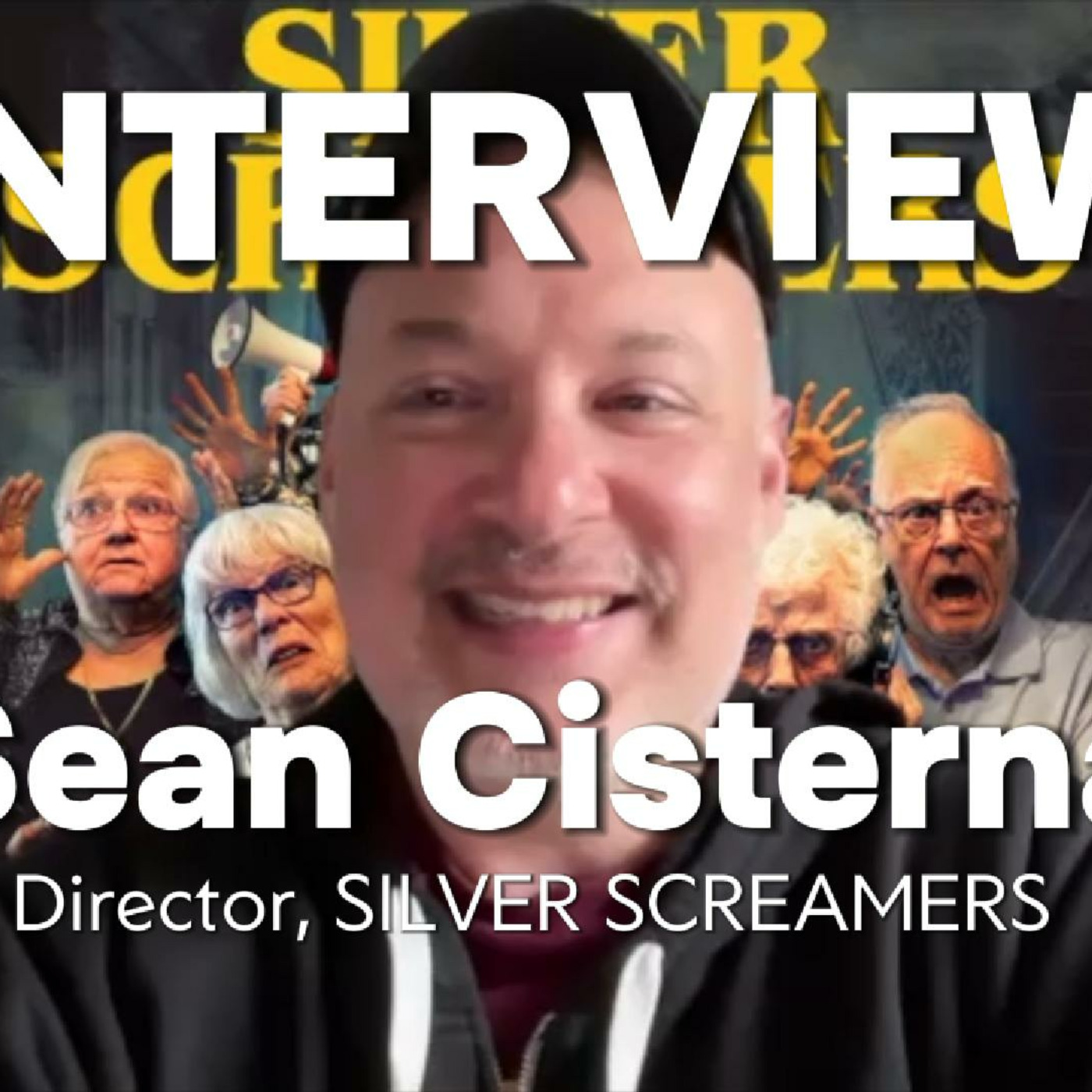 Episode 362: Sean Cisterna | Silver Screamers: How the Documentary Gave Life to the Elderly