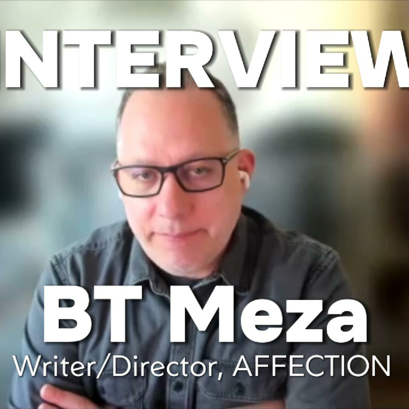 Episode 412: BT Meza Interview | AFFECTION: Inner Monsters, Science & the Power of Letting Go episode artwork