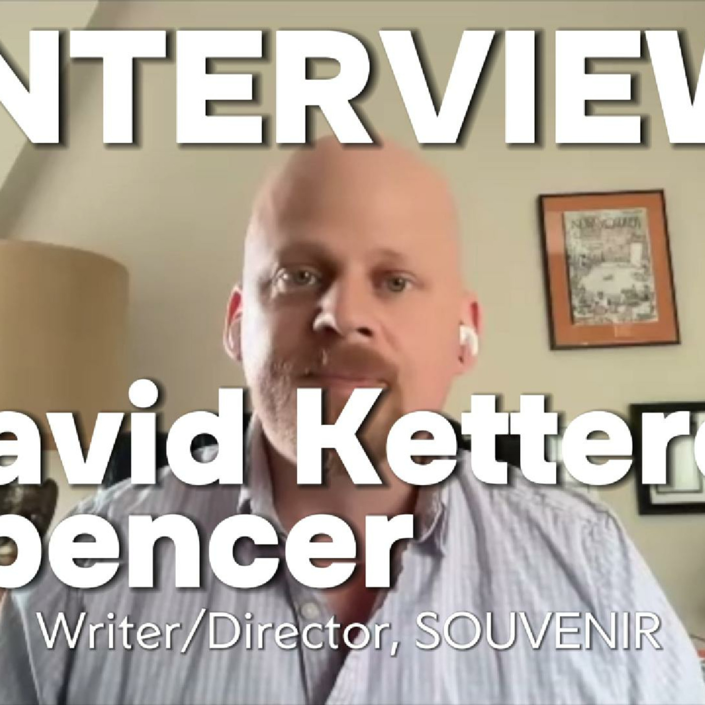 Episode 442: David Ketterer Spencer Interview | SOUVENIR: Memory, Identity & Unreliable Narrators episode artwork