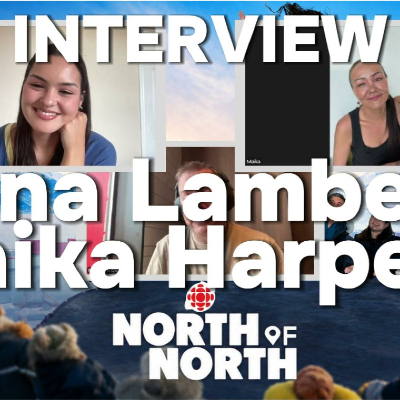 Episode 451: Anna Lambe & Maika Harper Interview | NORTH OF NORTH Season 2: Culture, Community & Levelling Up episode artwork