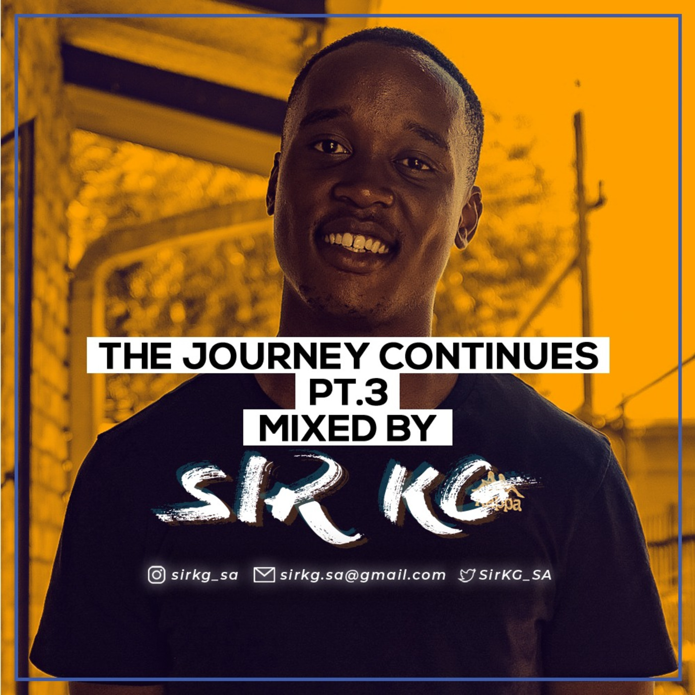 The Journey Continues Pt.3 Mixed & Compiled By Sir KG