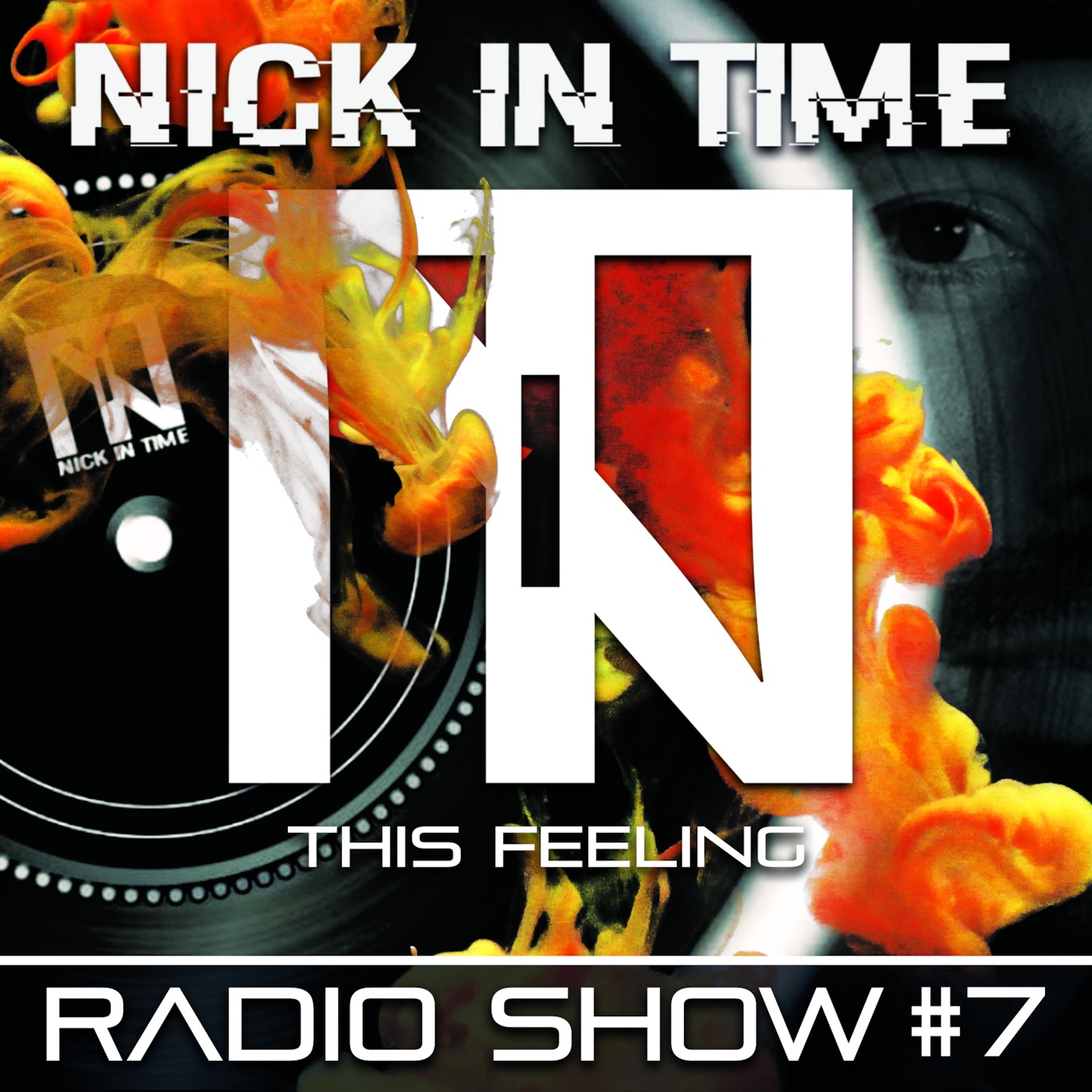 Nick In Time Radio Show #7 - THIS FEELING